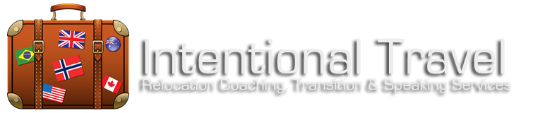 Intentional Travel - Relocation Coaching, Transition & Speaking Services